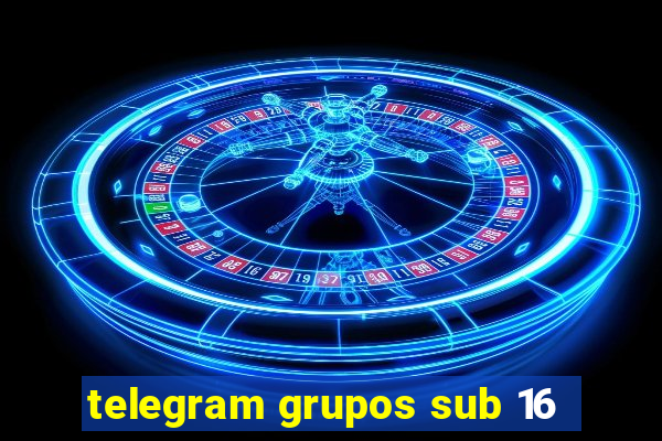 telegram grupos sub 16